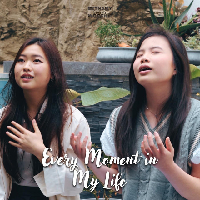 Every Moment in My Life
